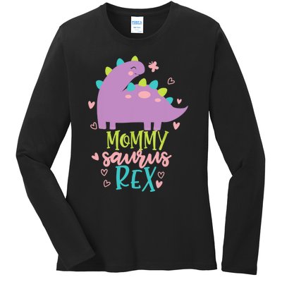 Mommy Saurus Rex Funny Dinosaur for Wo and Moms Ladies Long Sleeve Shirt