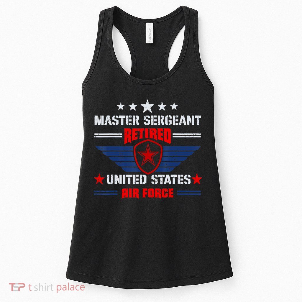 Master Sergeant Retired Air Force Military Retirement Womens Tank Top