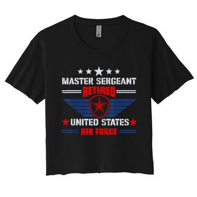 Master Sergeant Retired Air Force Military Retirement Women's Crop Top Tee