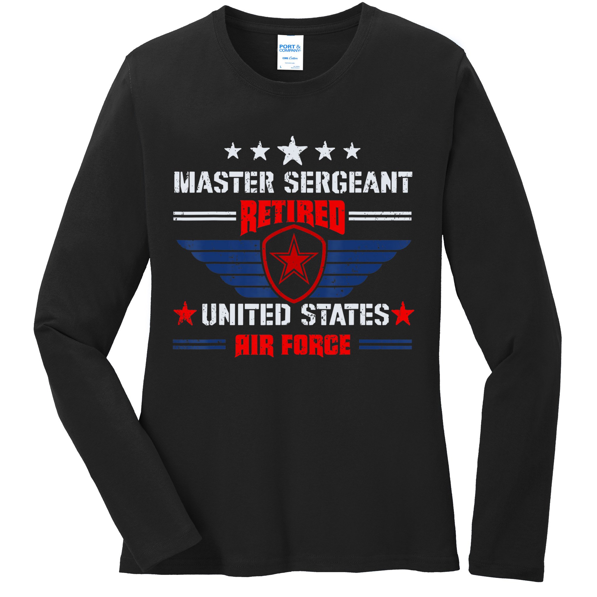 Master Sergeant Retired Air Force Military Retirement Ladies Long Sleeve Shirt