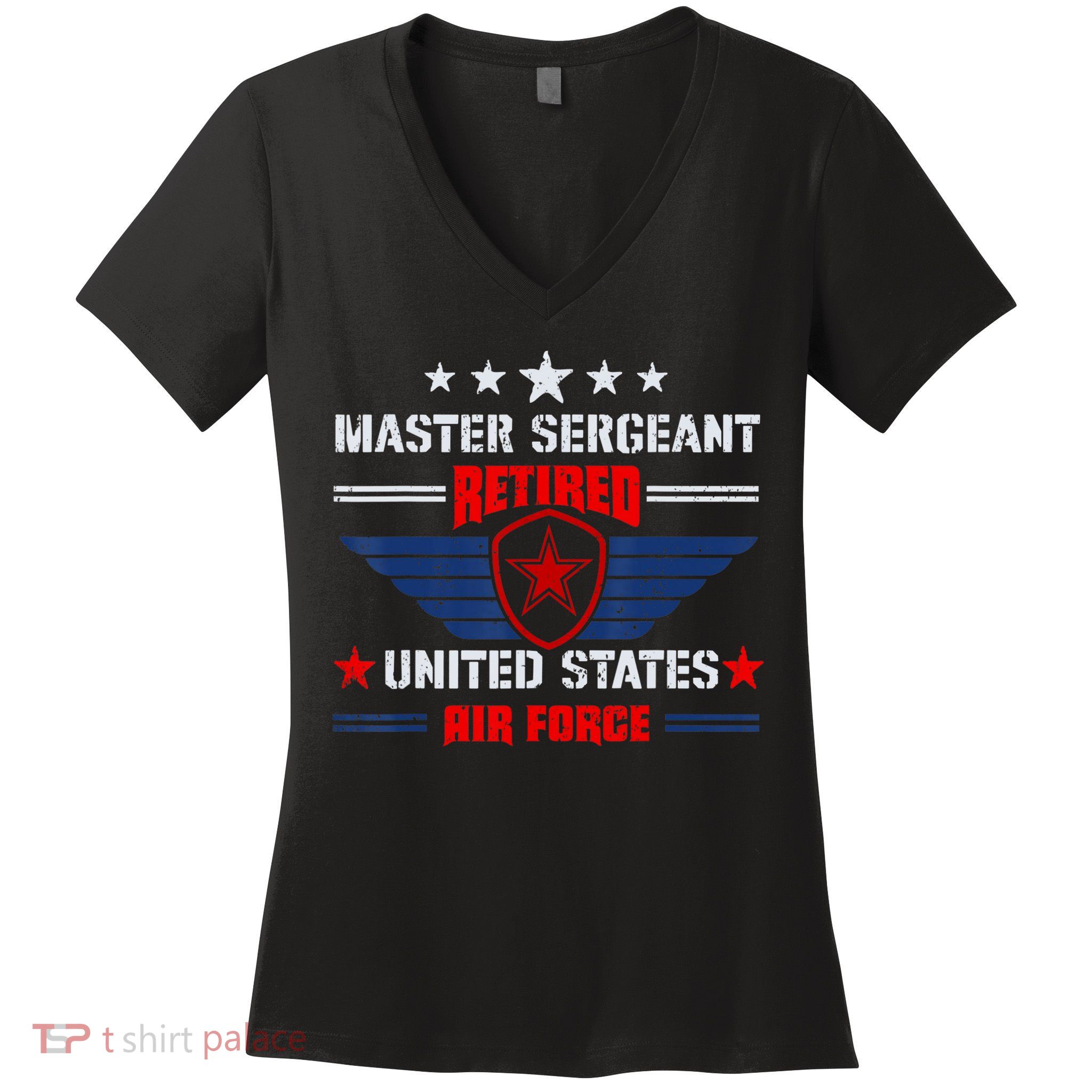 Master Sergeant Retired Air Force Military Retirement Women's V-Neck T-Shirt