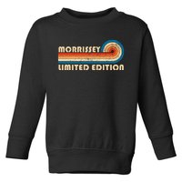 Morrissey Surname Retro Vintage 80s 90s Birthday Reunion Toddler Sweatshirt