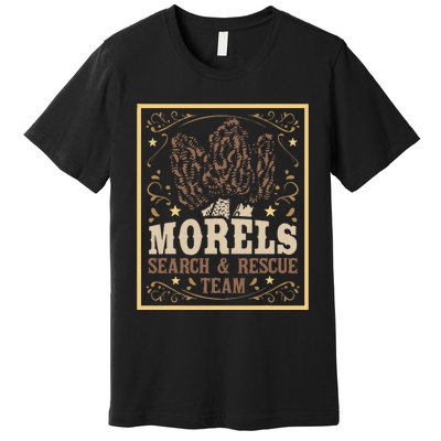 Morel Search Rescue Team Mushroom Hunting Mushroom Hunter Premium T-Shirt