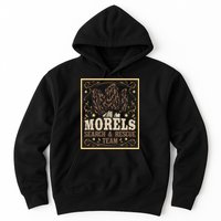 Morel Search Rescue Team Mushroom Hunting Mushroom Hunter Hoodie