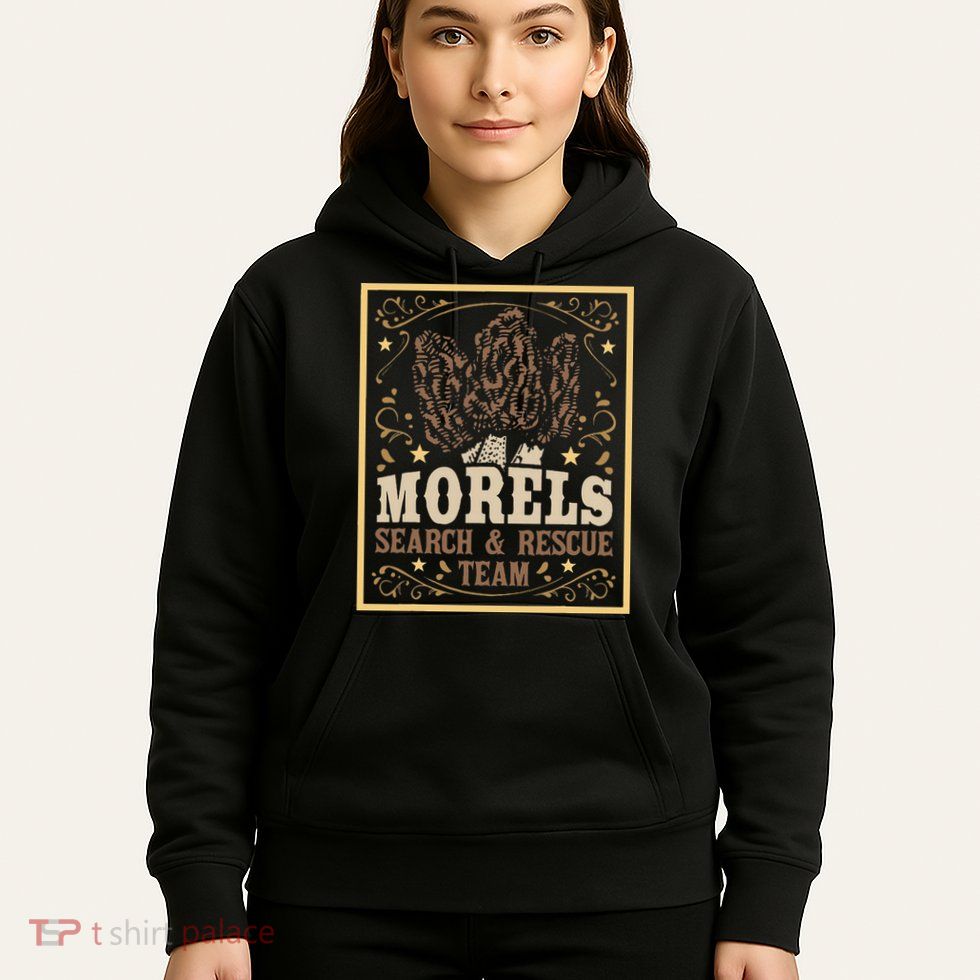 Morel Search Rescue Team Mushroom Hunting Mushroom Hunter Hoodie