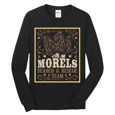 Morel Search Rescue Team Mushroom Hunting Mushroom Hunter Tall Long Sleeve T-Shirt