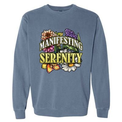 Manifestation Serenity Relaxation Mindfulness Calm Positive Garment-Dyed Sweatshirt