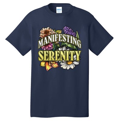 Manifestation Serenity Relaxation Mindfulness Calm Positive Tall T-Shirt