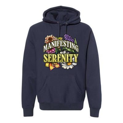 Manifestation Serenity Relaxation Mindfulness Calm Positive Premium Hoodie