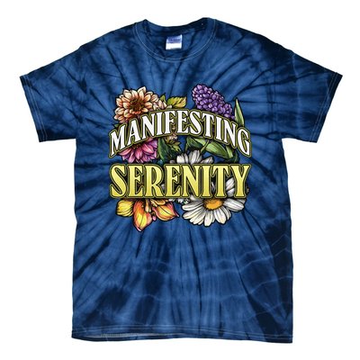 Manifestation Serenity Relaxation Mindfulness Calm Positive Tie-Dye T-Shirt