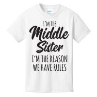 Middle Sister Shirts Funny I Am Reason We Have Rules Sibling Kids T-Shirt