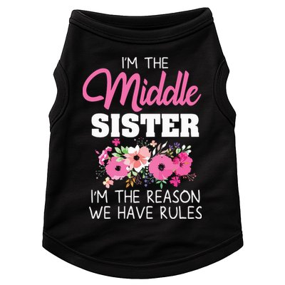 Middle Sister Shirts Im The Reason We Have Rules Matching Doggie Tank