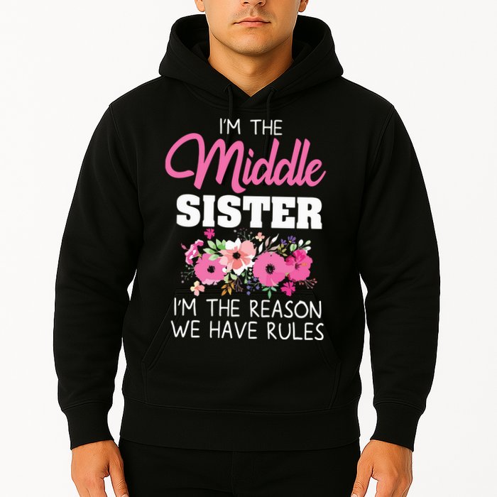 Middle Sister Shirts Im The Reason We Have Rules Matching Hoodie