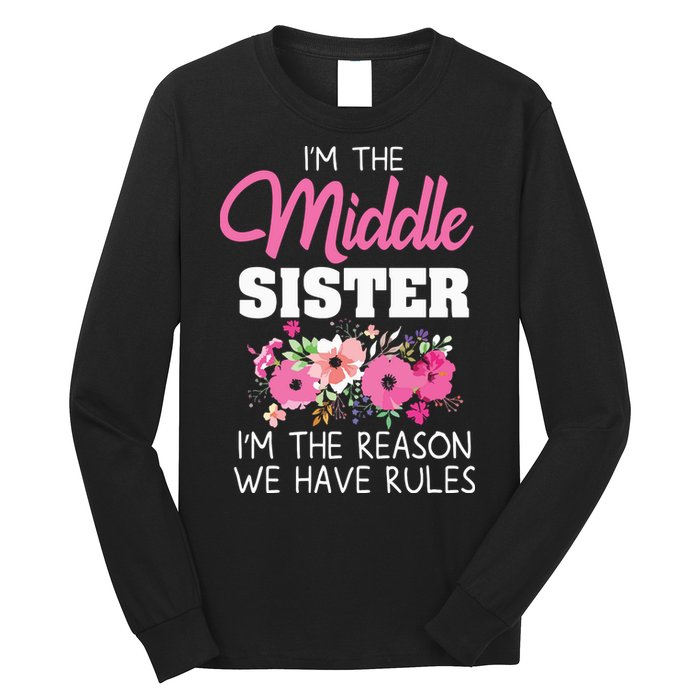 Middle Sister Shirts Im The Reason We Have Rules Matching Long Sleeve Shirt