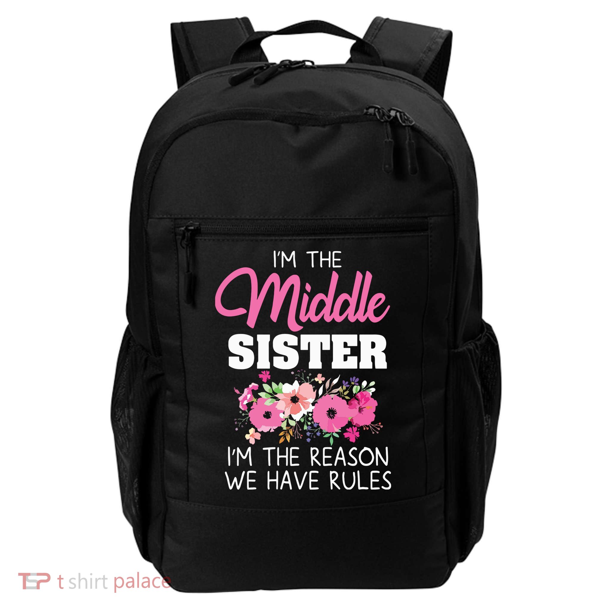 Middle Sister Shirts Im The Reason We Have Rules Matching Backpack