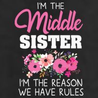 Middle Sister Shirts Im The Reason We Have Rules Matching 25L Jumbo Tote