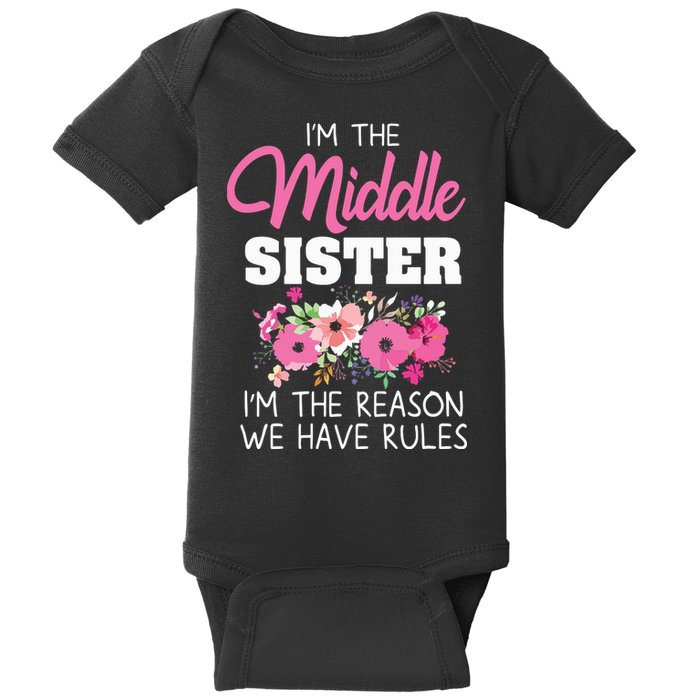 Middle Sister Shirts Im The Reason We Have Rules Matching Baby Bodysuit
