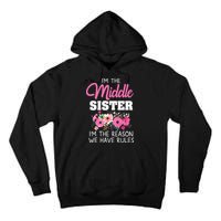 Middle Sister Shirts Im The Reason We Have Rules Matching Tall Hoodie