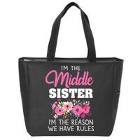 Middle Sister Shirts Im The Reason We Have Rules Matching Zip Tote Bag