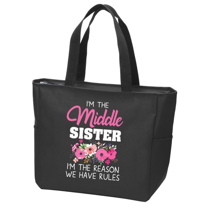 Middle Sister Shirts Im The Reason We Have Rules Matching Zip Tote Bag
