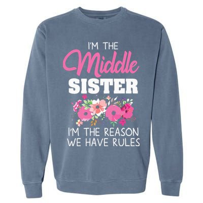 Middle Sister Shirts Im The Reason We Have Rules Matching Garment-Dyed Sweatshirt