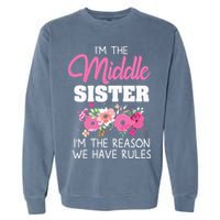 Middle Sister Shirts Im The Reason We Have Rules Matching Garment-Dyed Sweatshirt