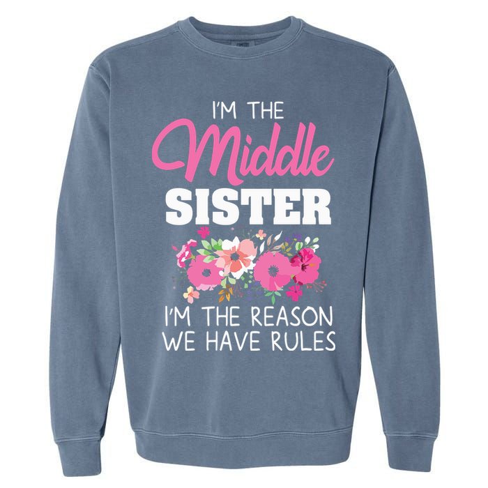 Middle Sister Shirts Im The Reason We Have Rules Matching Garment-Dyed Sweatshirt