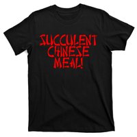 Meth Syndicate Succulent Chinese Meal Get Your Hand Off Of My Penis T-Shirt