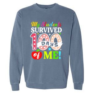 My Students Survived 100 Days Of Me Funny Gift Teachers Students Gift Garment-Dyed Sweatshirt