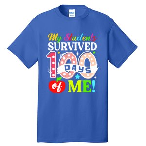 My Students Survived 100 Days Of Me Funny Gift Teachers Students Gift Tall T-Shirt