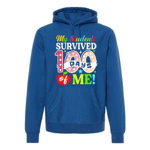 My Students Survived 100 Days Of Me Funny Gift Teachers Students Gift Premium Hoodie