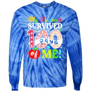 My Students Survived 100 Days Of Me Funny Gift Teachers Students Gift Tie-Dye Long Sleeve Shirt