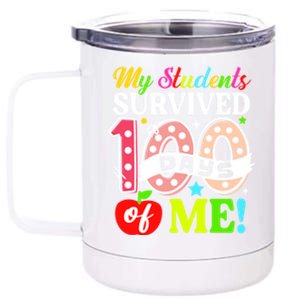 My Students Survived 100 Days Of Me Funny Gift Teachers Students Gift 12 oz Stainless Steel Tumbler Cup