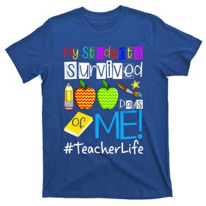 My Students Survived 100 Days Of Me Teacher Life Great Gift T-Shirt