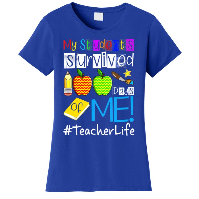 My Students Survived 100 Days Of Me Teacher Life Great Gift Women's T-Shirt