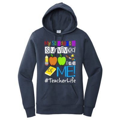 My Students Survived 100 Days Of Me Teacher Life Great Gift Women's Pullover Hoodie