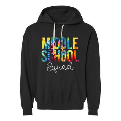 Middle School Squad Tie Dye Appreciation Day Back To School Garment-Dyed Fleece Hoodie