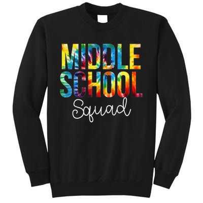 Middle School Squad Tie Dye Appreciation Day Back To School Sweatshirt