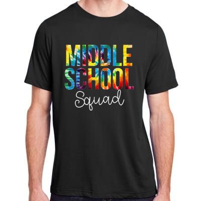 Middle School Squad Tie Dye Appreciation Day Back To School Adult ChromaSoft Performance T-Shirt