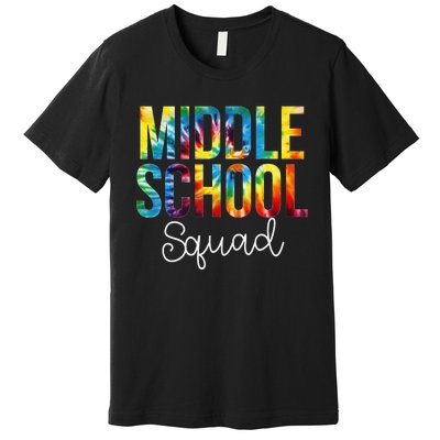 Middle School Squad Tie Dye Appreciation Day Back To School Premium T-Shirt