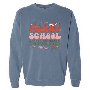 Merry School Social Worker Christmas Social Worker Xmas Gift Garment-Dyed Sweatshirt