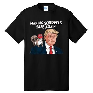 Make Squirrels Safe Again Trump 2024 Squirrels Tall T-Shirt