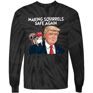 Make Squirrels Safe Again Trump 2024 Squirrels Tie-Dye Long Sleeve Shirt