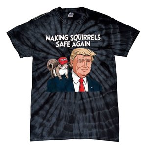 Make Squirrels Safe Again Trump 2024 Squirrels Tie-Dye T-Shirt