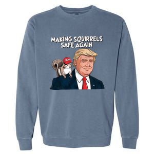 Make Squirrels Safe Again Trump 2024 Squirrels Garment-Dyed Sweatshirt