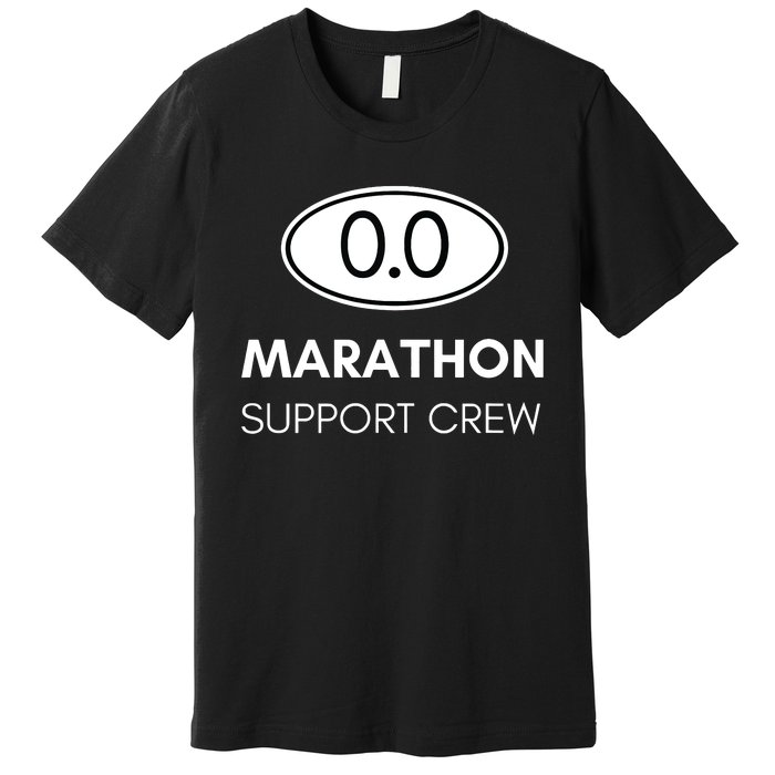 Marathon Support Staff For The Spectator Family And Crew Premium T-Shirt