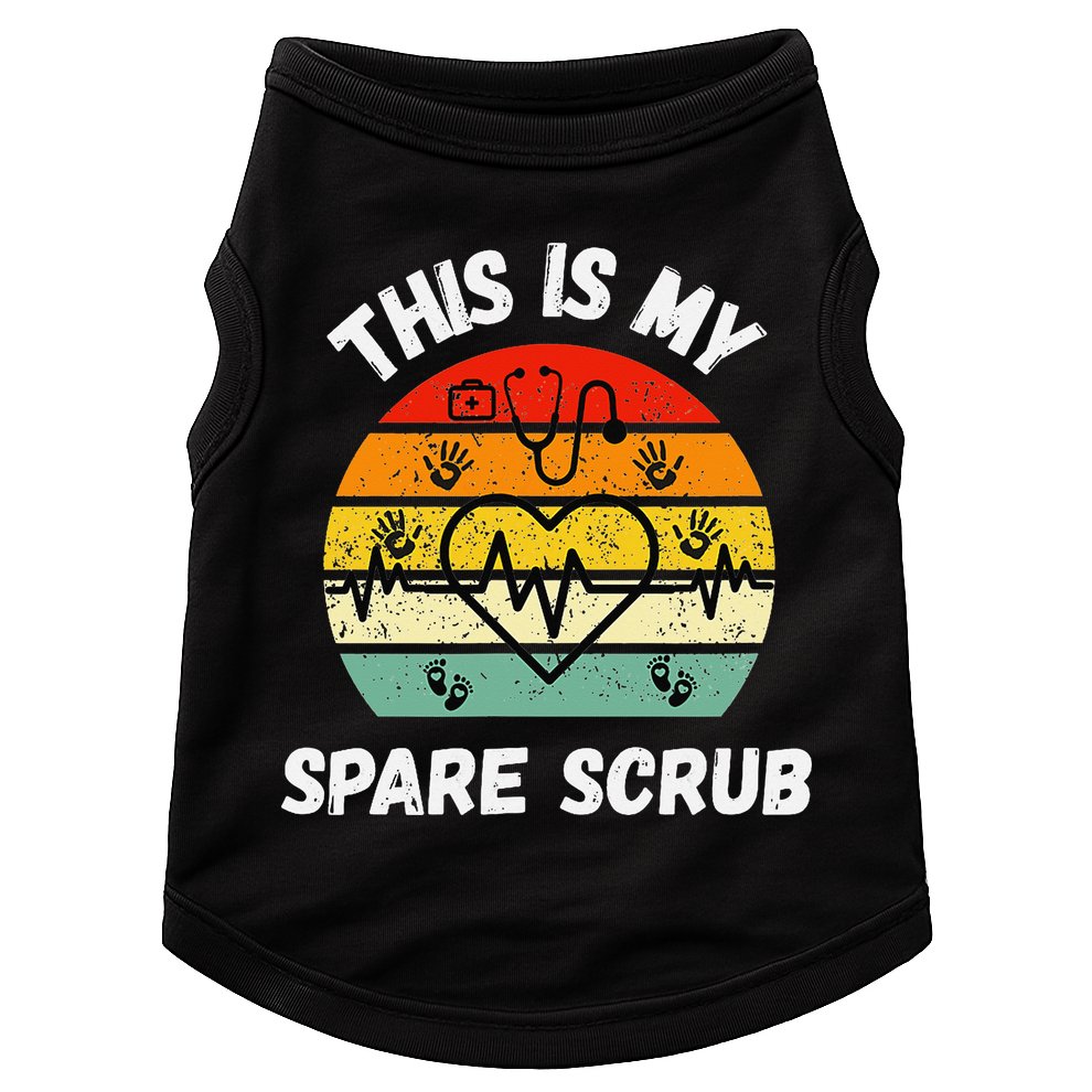 My Spare Scrub Funny Healthcare Worker Nurse CNAs Doggie Tank