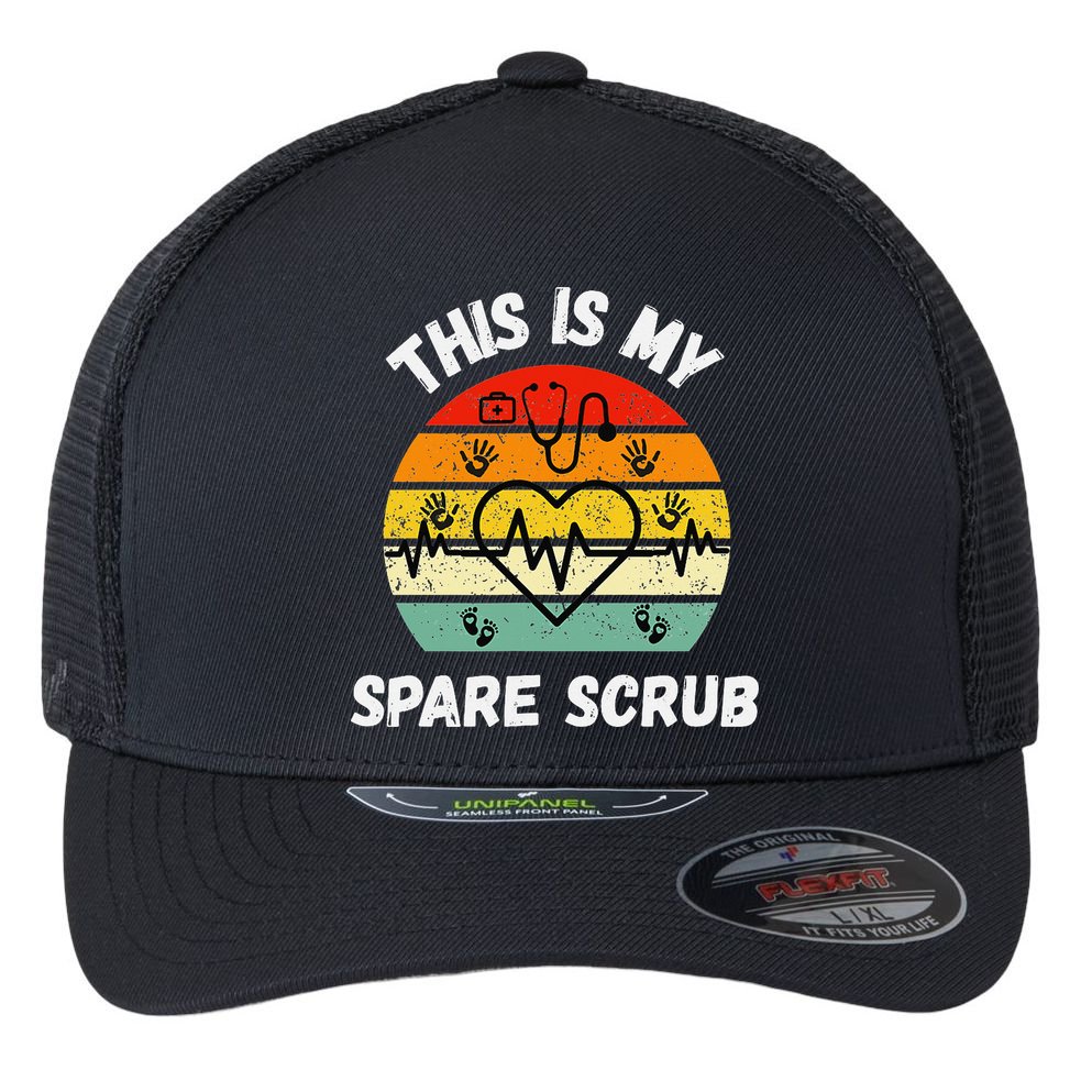 My Spare Scrub Funny Healthcare Worker Nurse CNAs Flexfit Unipanel Trucker Cap