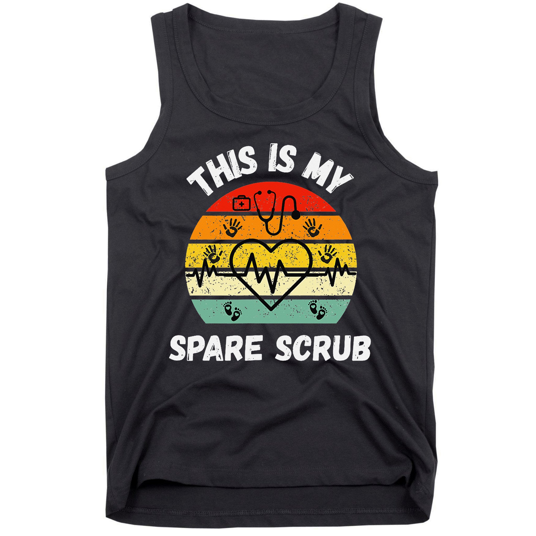 My Spare Scrub Funny Healthcare Worker Nurse CNAs Tank Top