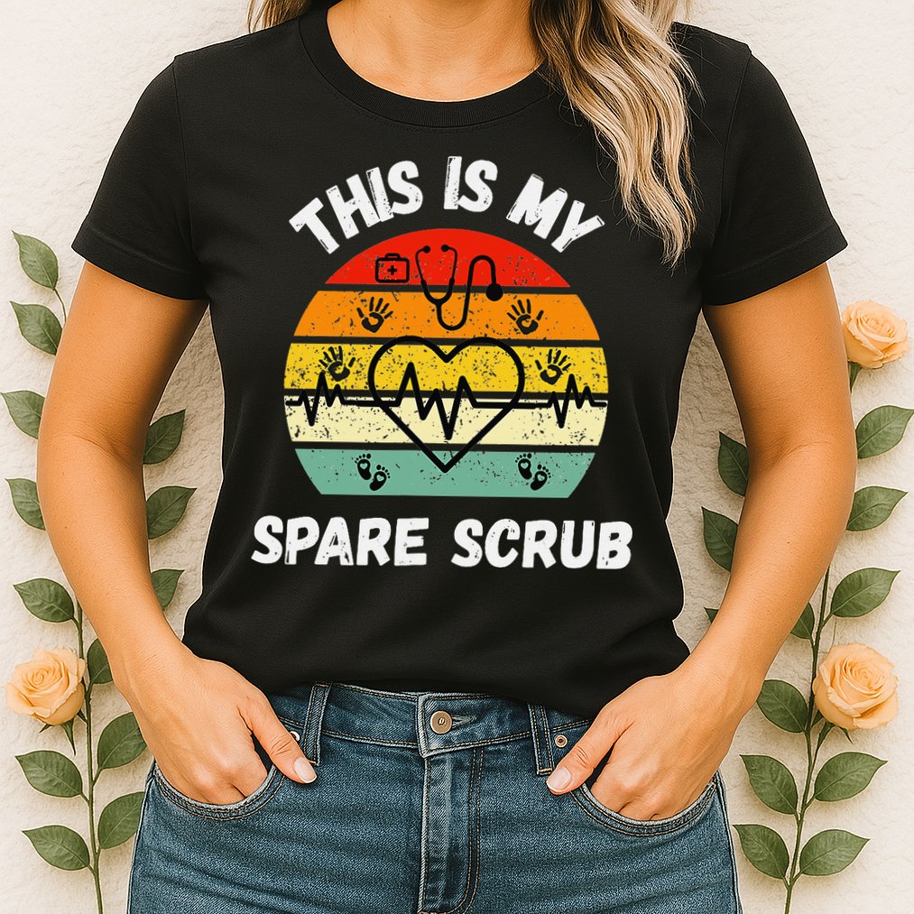 My Spare Scrub Funny Healthcare Worker Nurse CNAs Womens T-Shirt